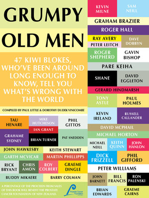 cover image of Grumpy Old Men: 47 Kiwi Blokes Tell You What's Wrong With the World
